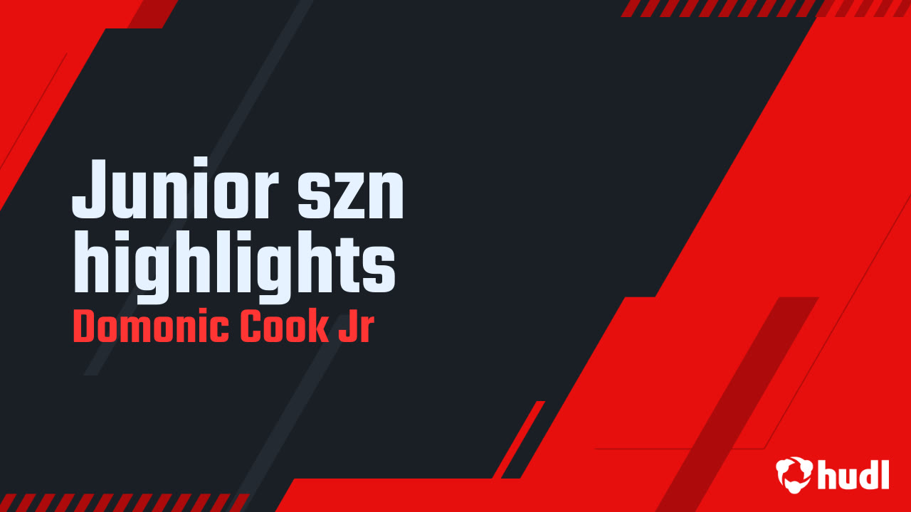 Junior szn highlights - Domonic Cook Jr highlights - Hudl