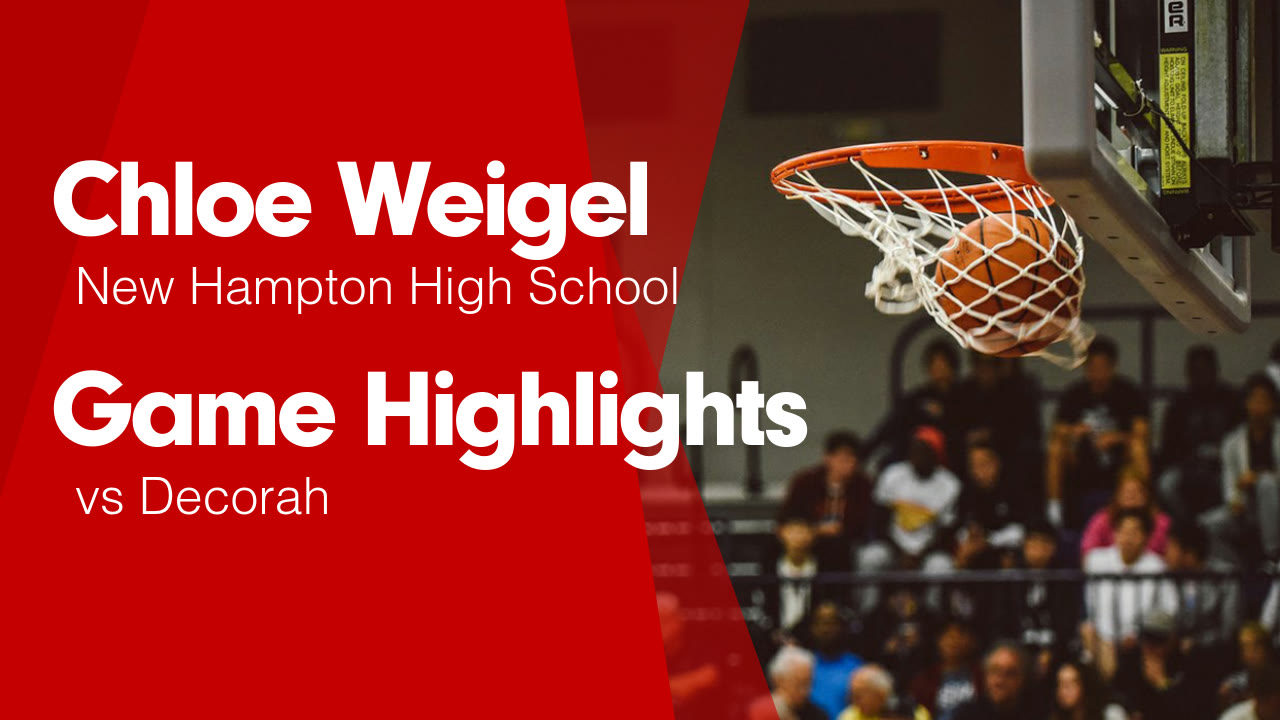 Game Highlights vs Decorah - Chloe Weigel highlights - Hudl