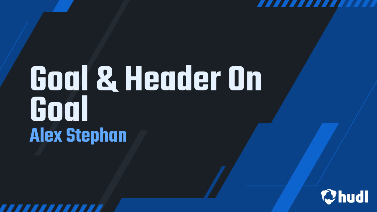 Goal & Header On Goal - Alex Stephan 2027 highlights - Hudl