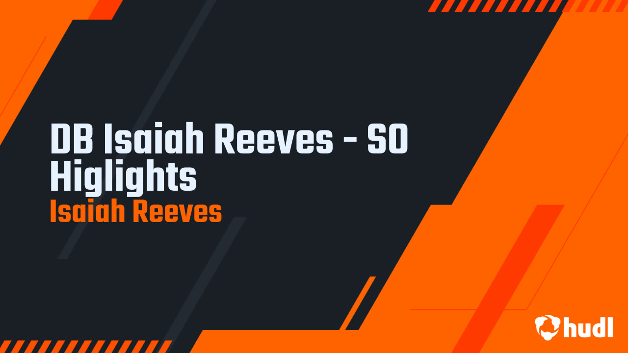 Isaiah Reeves sophomore highlights