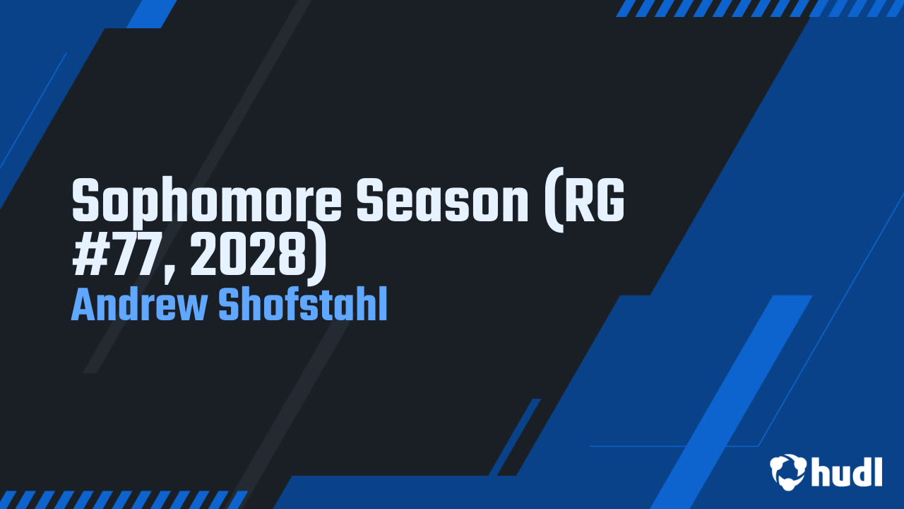 Sophomore Season Highlights (RG #77, 2028)