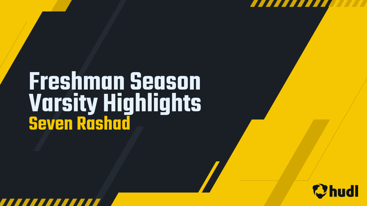 Seven Rashad - Mountain View - 2024 Freshman Season Highlights