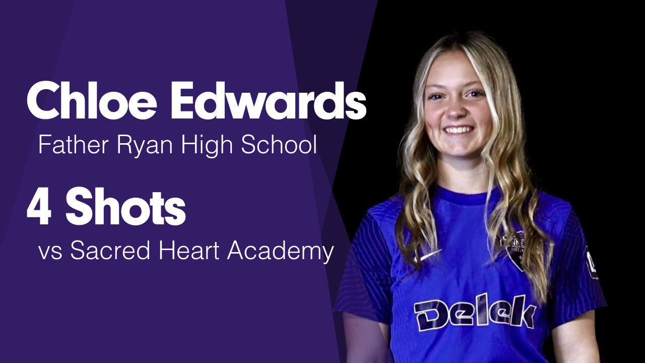 4 Shots vs Sacred Heart Academy - Chloe Edwards highlights - Hudl