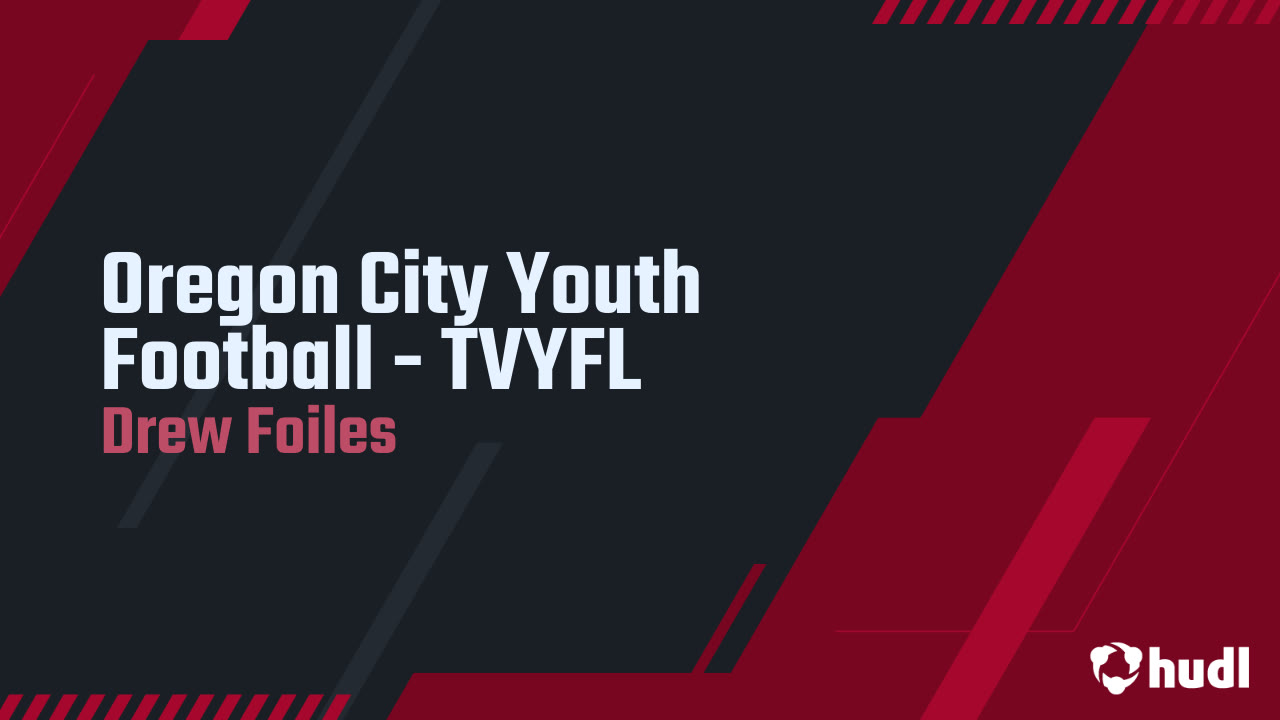 Oregon City Youth Football - TVYFL - Drew Foiles highlights - Hudl