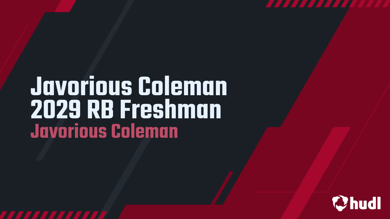 Javorious Coleman 2029 RB Freshman - Javorious Coleman highlights - Hudl