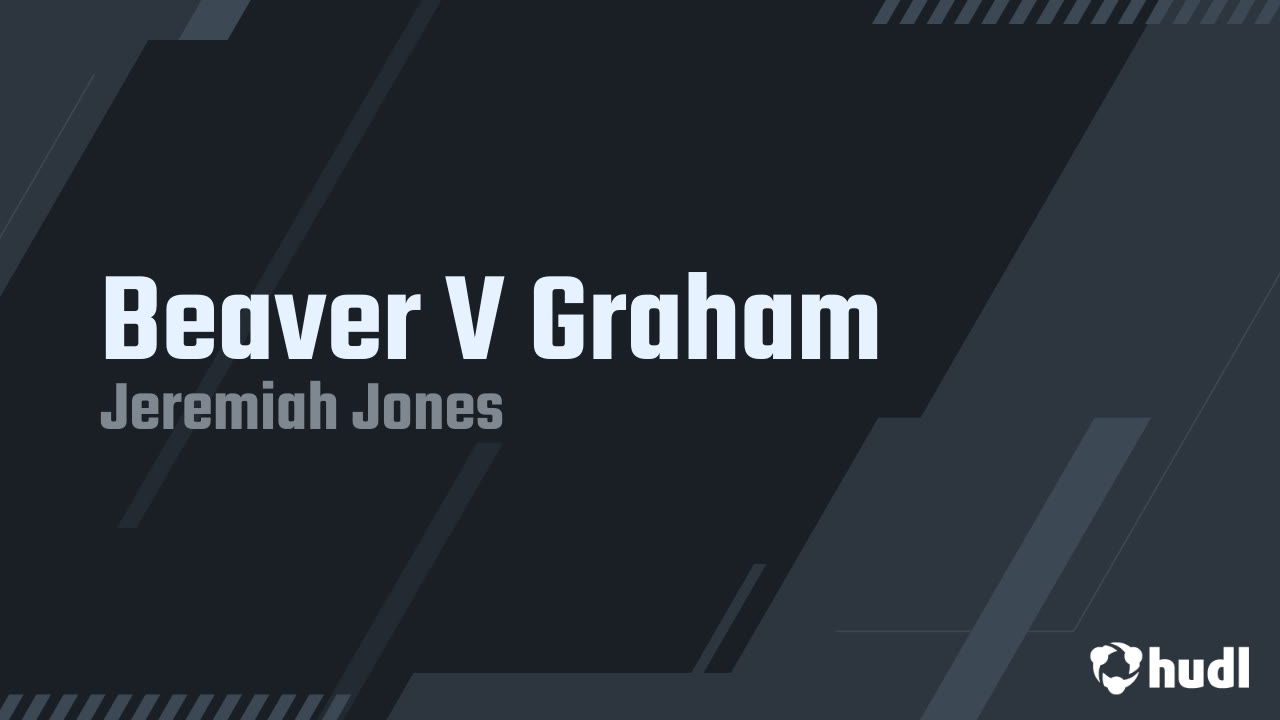 Beaver V Graham - Jeremiah Jones highlights - Hudl
