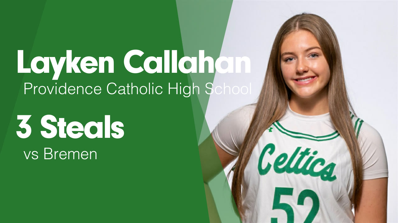 3 Steals vs Bremen - Layken Callahan highlights - Hudl