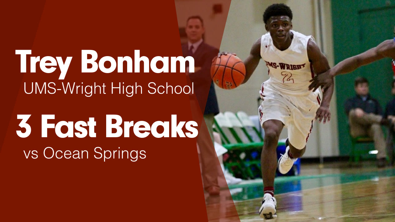 Trey Bonham S Mobile Al Video 3 Fast Breaks Vs Ocean Springs