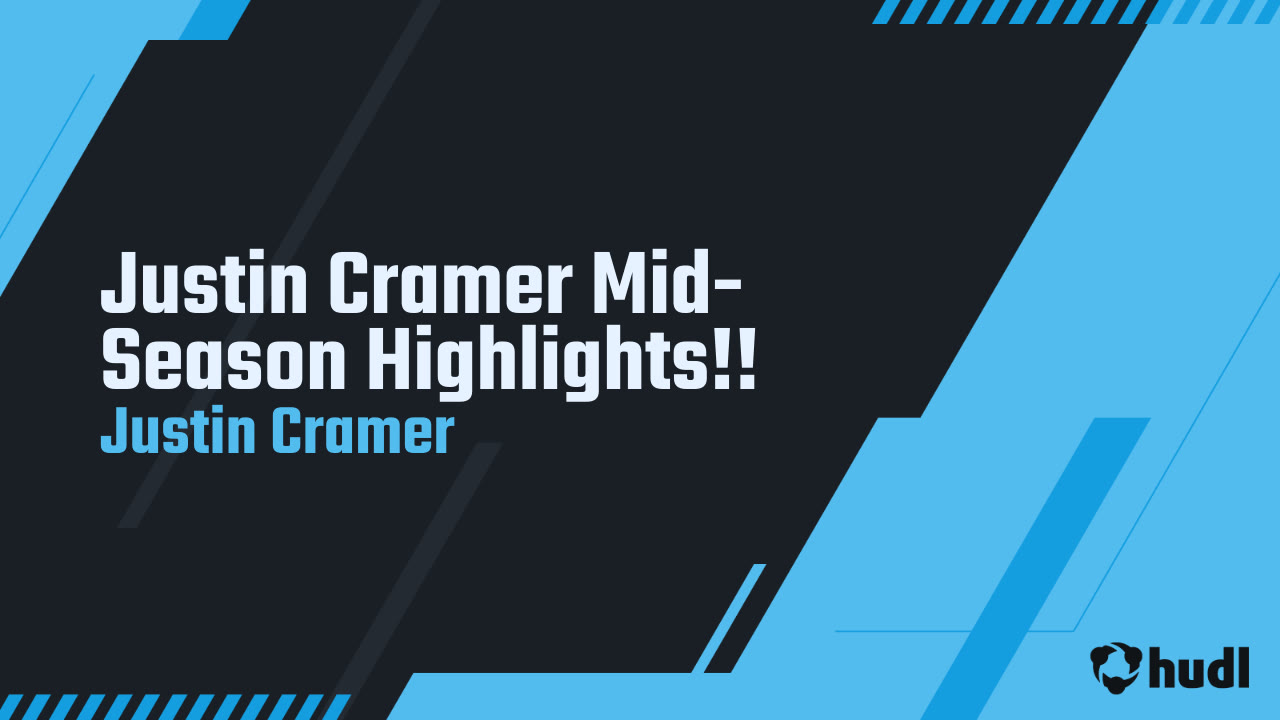 Justin Cramer Justin Cramer Mid-Season Highlights!! - Justin Cramer highlights - Hudl