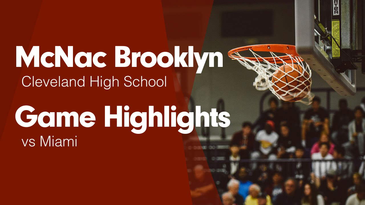 Shell Mcnac Game Highlights vs Miami - Brooklyn McNac highlights - Hudl